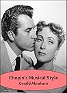 Chopin's Musical Style by Gerald Abraham