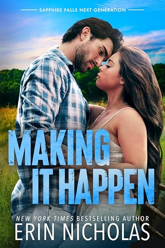 Making It Happen (Sapphire Falls Next Generation Book 3)
