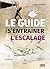 Le guide pour s'entrainer à l'escalade: Périodisation, ateliers, et préparation physique (French Edition)