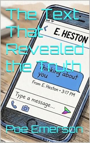 The Text That Revealed the Truth (Kindle Edition)