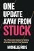One Update Away From Stuck:...