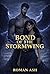 Bond of the Stormwing by Roman Ash