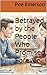 Betrayed by the People Who Promised Forever by Poe Emerson