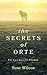 The Secrets of Orte: The La...