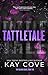 Tattletale: A dark and stea...