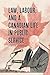 Law, Labour, and a Canadian...