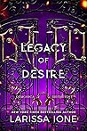 Legacy of Desire