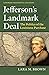 Jefferson's Landmark Deal: The Politics of the Louisiana Purchase