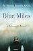 Blue Miles by Fr. Thomas Esposito O. Cist. Blue Miles by Fr. Thomas Esposito O. Cist.