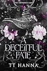 A Deceitful Fate:...