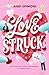 Lovestruck: A Novel