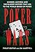 Poker Wars: Murder, Mayhem, and the Bloody History that Led to the World Series of Poker