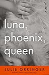 Luna, Phoenix, Queen