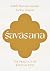 Savasana: The Practice of R...