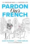 Pardon Our French...