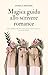Magica guida allo scrivere romance by Daniela Barisone