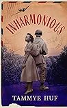Inharmonious by Tammye Huf