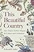 This Beautiful Country: How Italy's Nature Shaped Its Culture and Civilisation