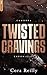 Twisted Cravings - Camorra Chronicles T6 (French Edition)
