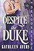 Despite the Duke: Regency Historical Romance (London Vices)