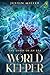 World Keeper by Justin Miller