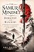 THE SAMURAI MINDSET – DOKKŌDŌ AND BUSHIDŌ by Riku Hayashi