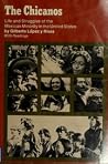 The Chicanos. Life and Struggles of the Mexican Minority in the United States The Chicanos. Life and Struggles of the Mexican Minority in the United States