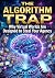 Algorithm Trap: Why Virtual Worlds Are Designed to Steal Your Agency