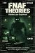 FNAF Theories: An Investiga...