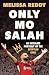 Only Mo Salah by Melissa Reddy