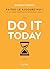 Do it Today: Faites-le aujo...