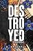 Destroyed (The Rangers of R...