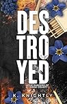 Destroyed (The Rangers of Ridge County Book 2)