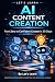 Let's Learn: AI Content Cre...