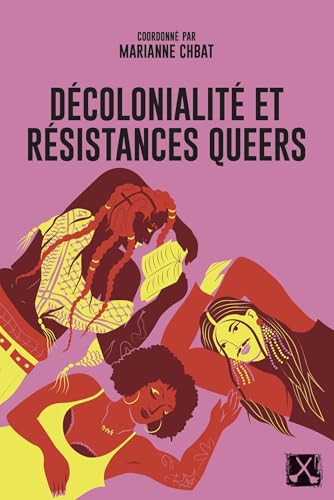 Décolonialité et résistances queers (Paperback)