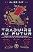 Traduire au futur : Quand la traductologie rencontre la science-fiction