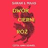 Dwór cierni i róż