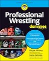 Professional Wrestling For Dummies