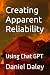 Creating Apparent Reliability: Using Chat GPT (Single Idea Maintenance and Reliability Books)