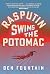 Rasputin Swims the Potomac