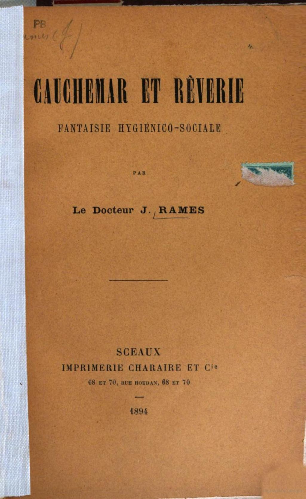 Cauchemar Et Rêverie: Fantaisie Hygiénico-Sociale