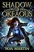 Shadow of Okeaous: Be The L...
