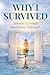 Why I Survived: Where Survi...