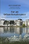 For an Urban Renaissance: How can we tackle the major urban challenges of the 21st century ? For an Urban Renaissance: How can we tackle the major urban challenges of the 21st century ?