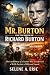 Mr. Burton and the Making o...
