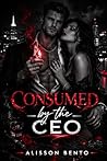 Consumed by the C...