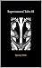 Supernatural Tales 61 by Cliff McNish Supernatural Tales 61 by Cliff McNish
