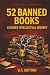 52 Banned Books: A Guided I...