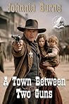 A Town Between Tw...