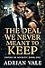 The Deal We Never Meant to Keep (Empire of Secrets)